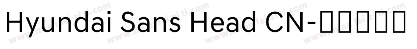 Hyundai Sans Head CN字体转换